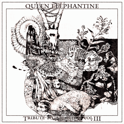 Queen Elephantine : Tribute To Atrophos Vol. III